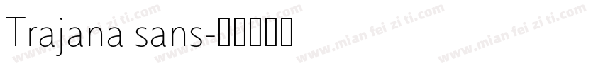 Trajana sans字体转换